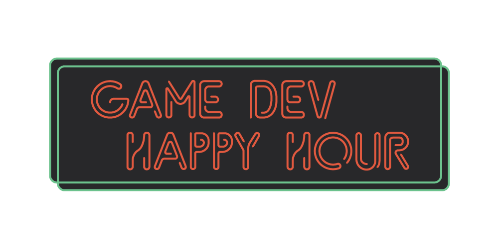 Game Dev Happy Hour